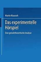 Das experimentelle Hörspiel : eine gestalttheoretische Analyse