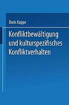 Konfliktbewältigung und kulturspezifisches Konfliktverhalten