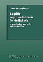 Begriffsrepräsentationen im Gedächtnis : Interne Struktur von Basis- und Oberbegriffen