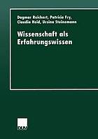 Wissenschaft als Erfahrungswissen