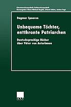 Unbequeme Töchter, entthronte Patriarchen deutschsprachige Bücher über Väter von Autorinnen