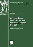 Agrammatismus im Deutschen und marokkanischen Arabisch : eine kontrastive Analyse