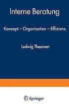 Interne Beratung : Konzept - Organisation - Effizienz