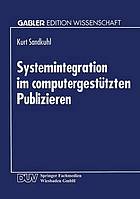 Systemintegration im computergestützten Publizieren