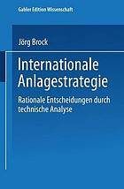 Internationale Anlagestrategie : Rationale Entscheidungen durch technische Analyse