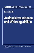 Auslandsinvestitionen und Währungsrisiken