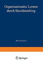 Organisationales Lernen durch Benchmarking