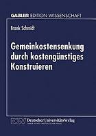 Gemeinkostensenkung durch kostengünstiges Konstruieren