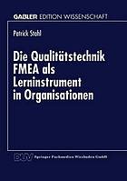 Die Qualitätstechnik FMEA als Lerninstrument in Organisationen