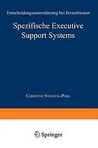 Spezifische executive support systems : Entscheidungsunterstützung bei Investitionen / Reinhard Vossbein.