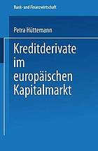 Kreditderivate im europäischen Kapitalmarkt