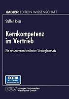 Kernkompetenz im Vertrieb : ein ressourcenorientierter Strategieansatz