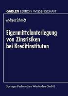 Eigenmittelunterlegung von Zinsrisiken bei Kreditinstituten