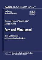 Euro und Mittelstand neue Dimensionen auf internationalen Märkten