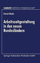 Arbeitszeitgestaltung in den neuen Bundesländern