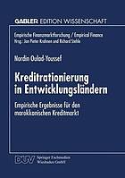 Kreditrationierung in Entwicklungsländern empirische Ergebnisse für den marokkanischen Kreditmarkt