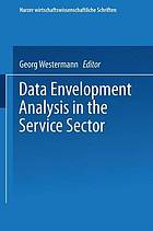 Data envelopment analysis in the service sector