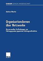 Organisationslernen über Netzwerke : die personellen Verflechtungen von Führungsgremien japanischer Aktiengesellschaften