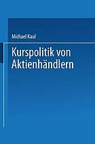 Kurspolitik von Aktienhändlern ein Finanzmarktmodell mit unvollständiger Information