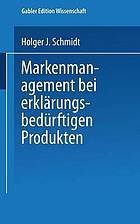 Markenmanagement bei erklärungsbedürftigen Produkten