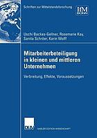 Mitarbeiterbeteiligung in kleinen und mittleren Unternehmen Verbreitung, Effekte, Voraussetzungen