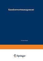 Kundenwertmanagement Konzept zur wertorientierten Analyse und Gestaltung von Kundenbeziehungen