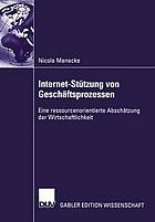 Wirtschaftlichkeitsabschätzung der Internet-Stützung von Geschäftsprozessen