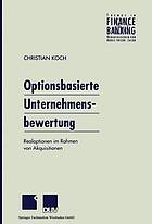 Optionsbasierte Unternehmensbewertung : Realoptionen im Rahmen von Akquisitionen