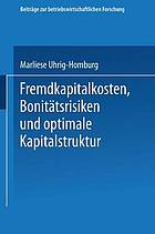 Fremdkapitalkosten, Bonitätsrisiken und optimale Kapitalstruktur