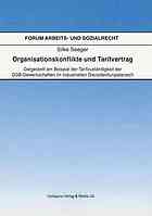 Organisationskonflikte und Tarifvertrag : Dargestellt am Beispiel der Tarifzuständigkeit der DGB-Gewerkschaften im industriellen Dienstleistungsbereich
