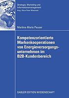 Kompetenzorientierte markenkooperationen von energieversorgungsunternehmen im b2b-kundenbereich.