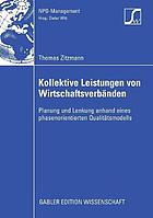 Kollektive Leistungen von Wirtschaftsverbänden Planung und Lenkung anhand eines phasenorientierten Qualitätsmodells