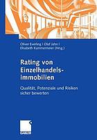 Rating von Einzelhandelsimmobilien Qualität, Potenziale und Risiken sicher bewerten