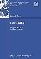 Controllership : Messung, Wirkung und Determinanten