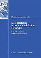 Meinungsführer in der interdisziplinären Forschung : Bestandsaufnahme und kritische Würdigung