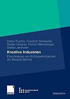 Kreative Industrien eine Analyse von Schlüsselindustrien am Beispiel Berlins