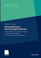 Unternehmensbewertungsverfahren theoretische Verbesserungen, empirische Evidenz und Strategieimplikationen