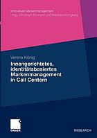 Innengerichtetes, identitätsbasiertes Markenmanagement in Call-Centern