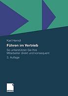 F hren im vertrieb : so unterst tzen sie ihre mitarbeiter direkt und konsequent.