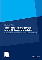 Stakeholdermanagement in der Unternehmenskrise eine unternehmensethische Betrachtung