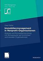 Immobilienmanagement in Nonprofit-Organisationen Analyse und Konzeptentwicklung mit Schwerpunkt auf kirchlichen und sozialen Organisationen