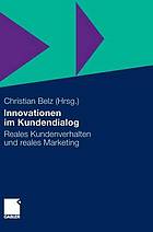 Innovationen im Kundendialog reales Kundenverhalten und reales Marketing