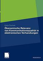 Ökonomische Relevanz von Kommunikationsqualität in elektronischen Verhandlungen