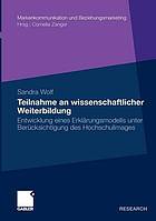 Teilnahme an wissenschaftlicher Weiterbildung : Entwicklung eines Erklärungsmodells unter Berücksichtigung des Hochschulimages