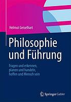 Philosophisches Denken im Management : Leistungsstarke Unternehmen durch gemeinsame Werte