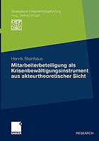 Mitarbeiterbeteiligung als Krisenbewältigungsinstrument aus akteurtheoretischer Sicht