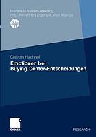 Emotionen bei Buying Center-Entscheidungen