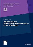 Rationalität von Make-or-buy-Entscheidungen in der Produktion