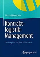 Kontraktlogistik-Management Grundlagen - Beispiele - Checklisten