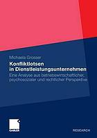 Betriebliche Konfliktlotsen Als Instrument Eines Mitarbeiterorientierten Qualitatsmanagement Fur Dienstleistungsunternehmen Am Beispiel Eines Krankenhauses.